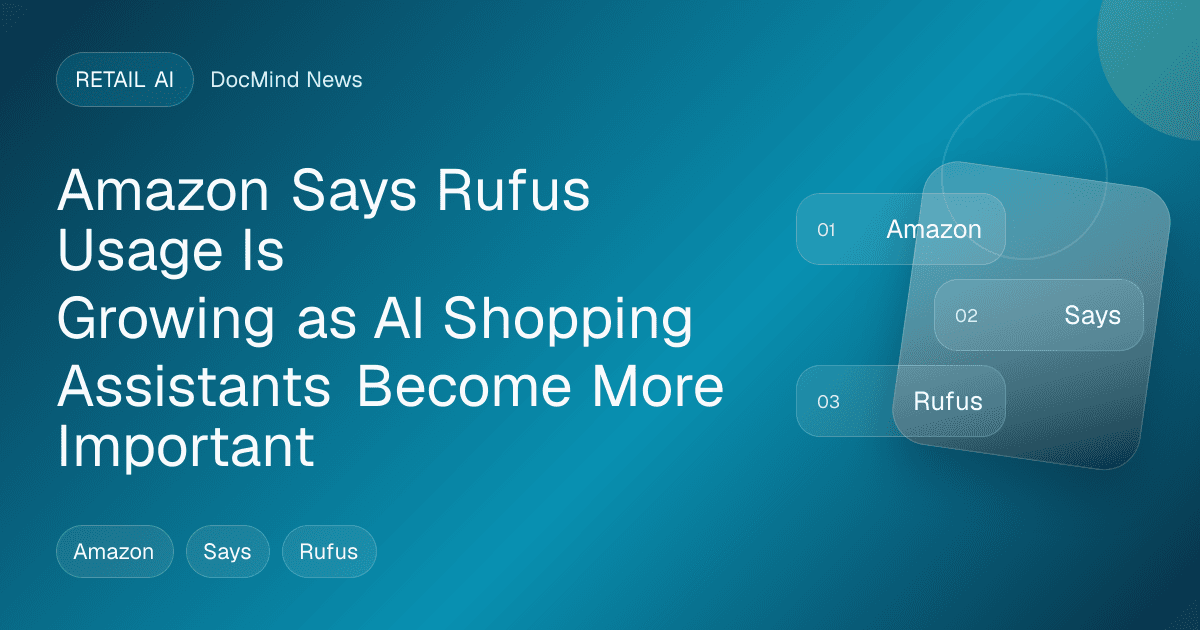 Amazon Says Rufus Usage Is Growing as AI Shopping Assistants Become More Important