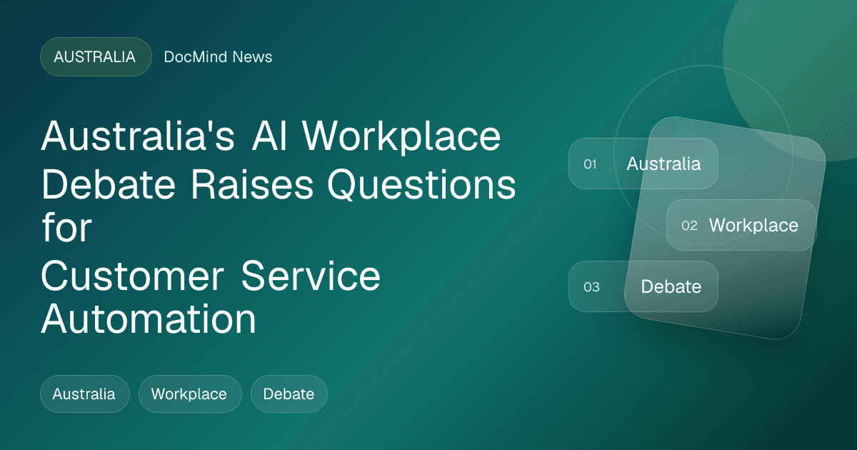 Australia's AI Workplace Debate Raises Questions for Customer Service Automation